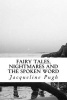 Fairy Tales, Nightmares and the Spoken Word - A Compilation of Short Stories, Poems and Songs (Paperback) - Mrs Jacqueline Pugh Photo