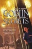 Goblin Secrets (Paperback) - William Alexander Photo