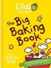 The Big Baking Book (Hardcover) - Ellas Kitchen Photo