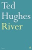 River - Poems by  (Paperback, Main) - Ted Hughes Photo