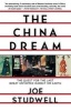 The China Dream - The Quest for the Last Great Untapped Market on Earth (Paperback, New) - Joe Studwell Photo