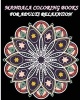 Mandala Coloring Books for Adults Relaxation - Meditation, Relaxation and Stress Relief with Unique Mandala 2016 (Paperback) - John J Photo