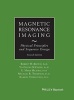 Magnetic Resonance Imaging - Physical Properties and Sequence Design (Hardcover, 2nd Revised edition) - EMark Haacke Photo