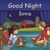 Good Night Iowa (Board book) - Mark Jasper Photo