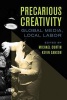 Precarious Creativity - Global Media, Local Labor (Paperback) - Michael Curtin Photo