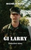 GI Larry (Paperback) - Michele Monk Photo