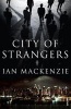 City of Strangers (Paperback) - Ian MacKenzie Photo