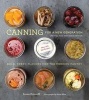 Canning for a New Generation - Bold, Fresh Flavors for the Modern Pantry (Paperback, Updated and Expanded) - Liana Krissoff Photo