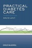 Practical Diabetes Care (Paperback, 3rd Revised edition) - David Levy Photo