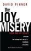 The Joy of Misery: Four One Act Plays (Paperback) - David Pinner Photo