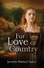 For Love or Country - The MacGregor Legacy (Paperback) - Jennifer Hudson Taylor Photo