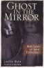 Ghost in the Mirror - Real Cases of Spirit Encounters (Paperback) - Leslie Rule Photo