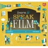 Learn to Speak Film - A Guide to Creating, Promoting, & Screening Your Movies (Paperback) - Michael Glassbourg Photo