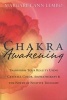 Chakra Awakening - Transform Your Reality Using Crystals, Color, Aromatherapy & the Power of Positive Thought (Paperback) - Margaret Ann Lembo Photo