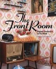 The Front Room - Migrant Aesthetics in the Home (Paperback) - Michael McMillan Photo