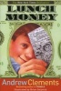 Lunch Money (Paperback) - Andrew Clements Photo