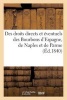 Des Droits Directs Et Eventuels Des Bourbons D'Espagne, de Naples Et de Parme (French, Paperback) - Dentu Photo