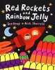 Red Rockets and Rainbow Jelly (Paperback, New Ed) - Sue Heap Photo