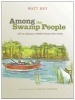 Among the Swamp People (Hardcover) - Watt Key Photo