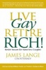 Live Gay, Retire Rich (Paperback) - James Lange Photo