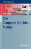 The Computer Graphics Manual (Hardcover, 2011) - David Salomon Photo