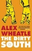 The Dirty South (Paperback) - Alex Wheatle Photo