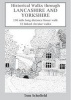 Historical Walks Through Lancashire and Yorkshire (Paperback) - Tom Schofield Photo