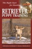 Retriever Puppy Training - The Right Start for Hunting (Paperback, 2nd) - Cherylon Loveland Photo