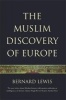 The Muslim Discovery Of Europe (Paperback) - Bernard Lewis Photo