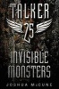 Talker 25 #2: Invisible Monsters (Paperback) - Joshua McCune Photo