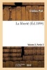 La Liberte Volume 2, 2eme Partie (French, Paperback) - Clodius Piat Photo