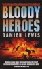 Bloody Heroes (Paperback, New Ed) - Damien Lewis Photo