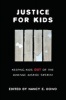 Justice for Kids - Keeping Kids Out of the Juvenile Justice System (Paperback) - Nancy E Dowd Photo