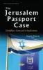 Jerusalem Passport Case - Zivotofsky v. Kerry & its Implications (Hardcover) - Angelo Patton Photo