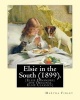 Elsie in the South (1899). by - : (Elsie Dinsmore: The Original Elsie Classics) (Paperback) - Martha Finley Photo