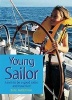 Young Sailor - Learn to be a Good Sailor and Have Fun! (Paperback, Revised) - Basil Mosenthal Photo