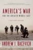 America's War for the Greater Middle East - A Military History (Paperback) - Andrew J Bacevich Photo