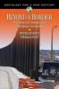 Beyond a Border - The Causes and Consequences of Contemporary Immigration (Paperback) - Peter J Kivisto Photo