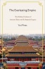 The Everlasting Empire - The Political Culture of Ancient China and its Imperial Legacy (Hardcover) - Yuri Pines Photo