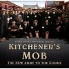 Kitchener's Mob - The New Army to the Somme (Hardcover) - Peter Doyle Photo