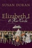 Elizabeth I and Her Circle (Hardcover) - Susan Doran Photo