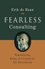 Fearless Consulting - Temptations, Risks and Limits of the Profession (Hardcover) - Erik de Hann Photo