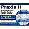 Praxis II Middle School Social Studies (5089) Exam Flashcard Study System - Praxis II Test Practice Questions and Review for the Praxis II Subject Assessments (Cards) - Praxis II Exam Secrets Test Prep Photo