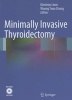 Minimally Invasive Thyroidectomy (Book, 2012) - Dimitrios A Linos Photo