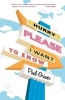 Hurry Please I Want to Know (Paperback) - Paul Griner Photo