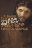 A Man Attested by God - The Human Jesus of the Synoptic Gospels (Hardcover) - J R Daniel Kirk Photo