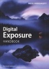 Digital Exposure Handbook (Paperback, Revised edition) - Ross Hoddinott Photo