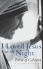 I Loved Jesus in the Night - Teresa of Calcutta--A Secret Revealed (Paperback) - Paul Murray Photo