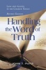 Handling the Word of the Truth - Revised Edition (Paperback) - John T Pless Photo