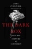 The Dark Box - A Secret History of Confession (Hardcover) - John Cornwell Photo